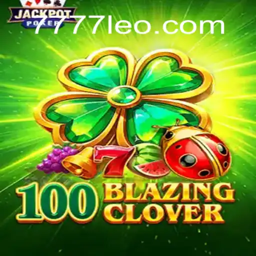 Explorando o Universo de 100BlazingClover: O Jogo que Está Conquistando os Entusiastas de Cassinos